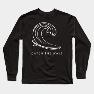 Catch the wave Surfing Long Sleeve T-Shirt